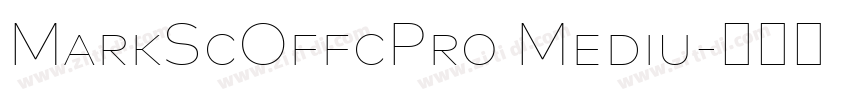 MarkScOffcPro Mediu字体转换 MarkScOffcPro Mediu字体转换